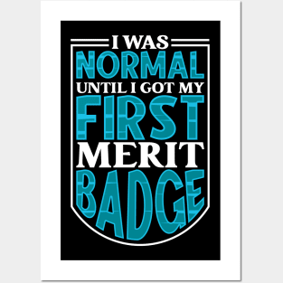 I was normal until I got my first merit badge - Scouting Posters and Art